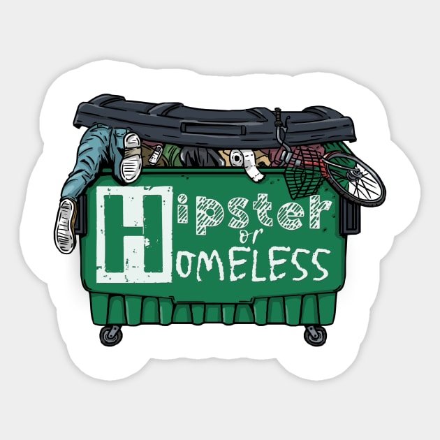 Hipster or Homeless Sticker by Hipster or Homeless